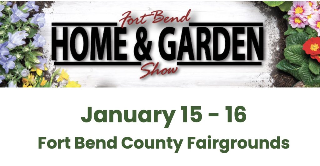 Fort Bend Home and Garden Show at Fort Bend County Fairgrounds 2022